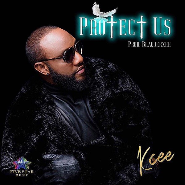  MUSIC : Kcee – Protect Us